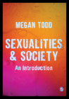 Sexualities and Society By Megan Todd (Editor) Cover Image