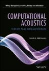 Computational Acoustics: Theory and Implementation By David R. Bergman Cover Image