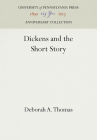 Dickens and the Short Story (Anniversary Collection) By Deborah A. Thomas Cover Image