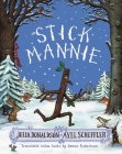Stick Mannie By Julia Donaldson, Axel Scheffler (Illustrator), James Robertson (Translated by) Cover Image
