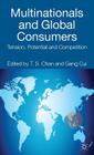 Multinationals and Global Consumers: Tension, Potential and Competition (AIB Southeast Asia) By T. Chan (Editor), G. Cui (Editor) Cover Image