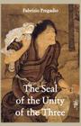 The Seal of the Unity of the Three: A Study and Translation of the Cantong Qi, the Source of the Taoist Way of the Golden Elixir Cover Image
