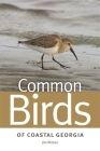 Common Birds of Coastal Georgia By Jim Wilson Cover Image