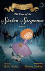The Case of the Stolen Sixpence: The Mysteries of Maisie Hitchins Book 1 By Holly Webb, Marion Lindsay (Illustrator) Cover Image