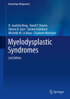 Myelodysplastic Syndromes (Hematologic Malignancies) By H. Joachim Deeg, David T. Bowen, Steven D. Gore Cover Image