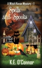 Spells and Spooks By K. E. O'Connor Cover Image