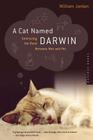 A Cat Named Darwin: Embracing the Bond Between Man and Pet Cover Image