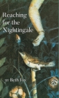 Reaching for the Nightingale By Beth Fox Cover Image