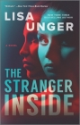 The Stranger Inside By Lisa Unger Cover Image