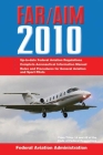Federal Aviation Regulations / Aeronautical Information Manual 2010 (FAR/AIM) Cover Image