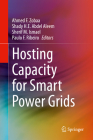 Hosting Capacity for Smart Power Grids By Ahmed F. Zobaa (Editor), Shady H. E. Abdel Aleem (Editor), Sherif M. Ismael (Editor) Cover Image