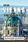 Explore Vienna In 5 days: The Perfect Itinerary for a Short and Sweet Stay Cover Image