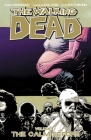 The Walking Dead Volume 7: The Calm Before (Walking Dead (6 Stories) #7) Cover Image