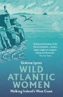 Wild Atlantic Women: Walking Ireland's West Coast Cover Image