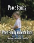 Peace Begins When Family Violence Ends Cover Image
