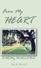 From My Heart: A 365-Day Devotional Book By Tera Hunt Cover Image