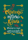 Criaturas Míticas de España By Fermin Valenzuela, Manuel Angel Cuenca (With) Cover Image