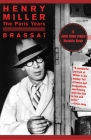 Henry Miller: The Paris Years By Brassaï, Timothy Bent (Translated by) Cover Image