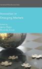 Innovation in Emerging Markets (International Political Economy) By J. Haar (Editor), R. Ernst (Editor) Cover Image