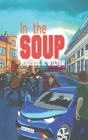 In The Soup By Michael N. Wilton Cover Image