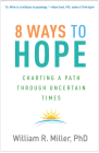 8 Ways to Hope: Charting a Path through Uncertain Times Cover Image