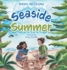 Seaside Summer By Brian Rockvam, Emily Bourke (Illustrator), Hillary Rockvam (Editor) Cover Image
