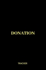 Donation Tracker: Non-Profit Administration & Finance Record Book, Simple Book Keeping, Minimalist By Journaly Lam Cover Image