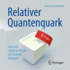 Relativer Quantenquark: Kann Die Moderne Physik Die Esoterik Belegen? By Holm Gero Hummler Cover Image