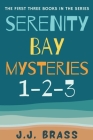 Serenity Bay Mysteries 1-2-3 Cover Image