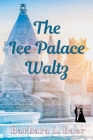 The Ice Palace Waltz Cover Image