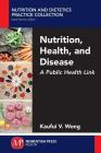 Nutrition, Health, and Disease: A Public Health Link Cover Image
