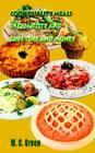 Cook Quality Meals in Quantity and Save Time and Money By W. C. Green Cover Image