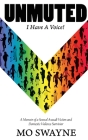 Unmuted: I Have A Voice By Mo Swayne Cover Image