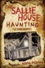 The Sallie House Haunting: A True Story By Debra Lyn Pickman Cover Image