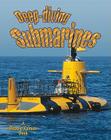 Deep-Diving Submarines (Vehicles on the Move) By Molly Aloian Cover Image