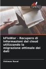 kFloWar - Recupero di informazioni dal cloud utilizzando la migrazione ottimale dei dati Cover Image