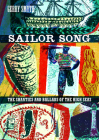 Sailor Song: The Shanties and Ballads of the High Seas By Gerry Smyth, Jonny Hannah (Illustrator) Cover Image