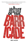 A History of the Barricade By Eric Hazan Cover Image