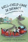 Well-Child Care in Infancy: Promoting Readiness for Life By III Pittard Cover Image