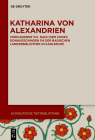 Katharina von Alexandrien (Altdeutsche Textbibliothek #125) By No Contributor (Other) Cover Image