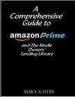 A Comprehensive Guide to Amazon Prime and The Kindle Owners? Lending Library Cover Image