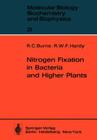 Nitrogen Fixation in Bacteria and Higher Plants (Molecular Biology #21) By R. C. Burns, R. W. F. Hardy Cover Image