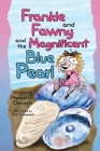 Frankie and Fawny and the Magnificent Blue Pearl (Black Rock #2) By Des Campbell (Illustrator), Meagan F. Clements Cover Image