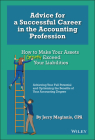 Advice for a Successful Career in the Accounting Profession: How to Make Your Assets Greatly Exceed Your Liabilities By Jerry Maginnis Cover Image
