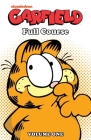Garfield: Full Course By Mark Evanier, Jim Davis (Created by), Scott Nickel Cover Image