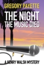 The Night the Music Died By Gregory Payette Cover Image