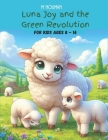 Luna Joy and the Green Revolution Cover Image