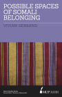 ISS 21 Possible Spaces of Somali Belonging (Islamic Studies Series) Cover Image