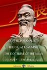 Confucian Analects, The Great Learning, The Doctrine of the Mean By James Legge, Confucius Cover Image