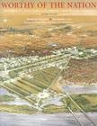 Worthy of the Nation: Washington, DC, from l'Enfant to the National Capital Planning Commission By Frederick Gutheim, Antoinette J. Lee Cover Image